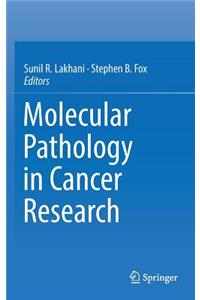 Molecular Pathology in Cancer Research