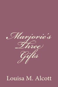 Marjorie's Three Gifts