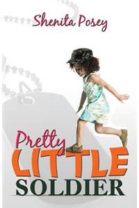 Pretty Little Soldier