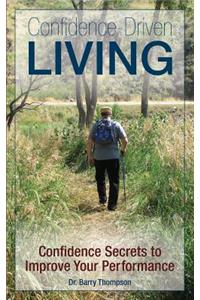 Confidence-Driven Living