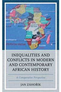 Inequalities and Conflicts in Modern and Contemporary African History