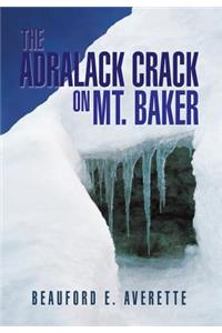 Adralack Crack on Mt. Baker