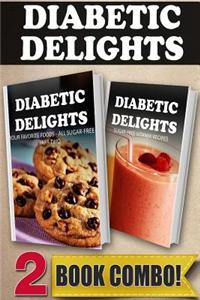 Your Favorite Foods - All Sugar-Free Part 2 and Sugar-Free Vitamix Recipes: 2 Book Combo