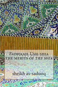 Fadhaail Ush-shia the merits of the shia