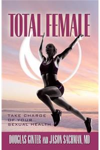 Total Female, Take Charge of Your Sexual Health