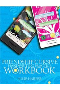 Friendship Cursive Handwriting Practice Workbook