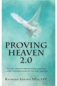 Proving Heaven 2.0