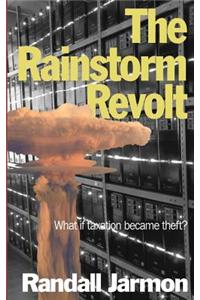 The Rainstorm Revolt