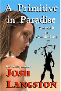 A Primitive in Paradise