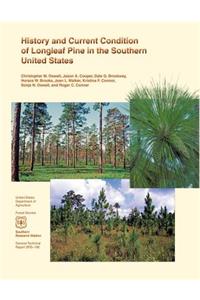 History and Current Condition of Longleaf Pine in the Southern United States