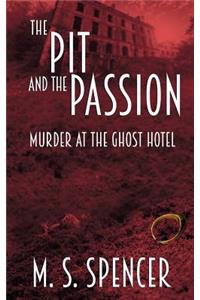 The Pit and the Passion