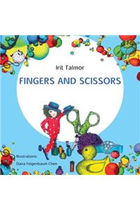 Fingers and Scissors