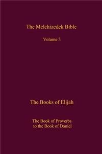 Melchizedek Bible, Volume 3