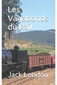 Les Vagabonds Du Rail