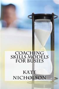 Coaching Skills Models For Busies