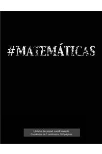 #MATEMÁTICAS Libreta de papel cuadriculado, cuadrados de 1 centímetro, 120 páginas