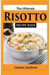 The Ultimate Risotto Recipe Book