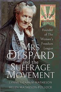 Mrs Despard and the Suffrage Movement