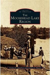 Moosehead Lake Region