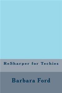 ReSharper for Techies
