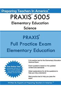 PRAXIS 5005 Elementary Education Science