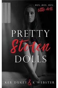 Pretty Stolen Dolls