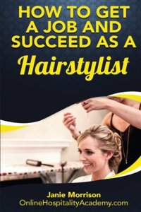 How to Get a Job and Succeed as a Hairstylist