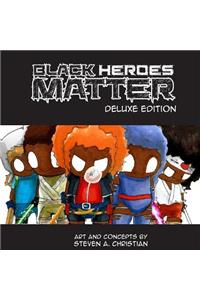 Black Heroes Matter