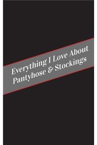 Everything I Love About Pantyhose & Stockings