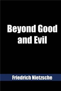Beyond Good and Evil