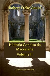 História Concisa Da Maçonaria Volume II