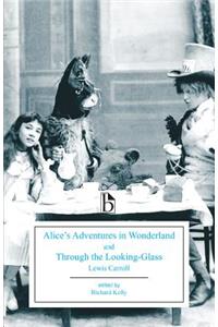 Alice's Adventures in Wonderland and Through the Looking-Glass