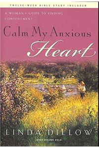 Calm My Anxious Heart