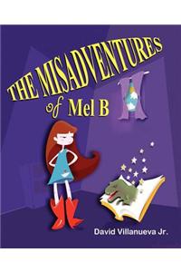 The Misadventures of Mel B