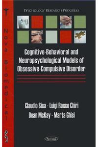 Cognitive-Behavioral & Neuropsychological Models of Obsessive-Compulsive Disorder