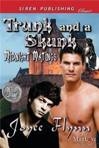 Trunk and a Skunk [Midnight Matings] (Siren Publishing Classic Manlove)