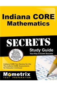 Indiana Core Mathematics Secrets Study Guide