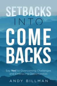 Setbacks Into Comebacks