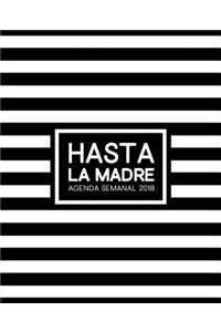 Hasta la Madre