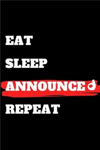 Eat Sleep Announce Repeat