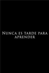 Nunca es tarde para aprender