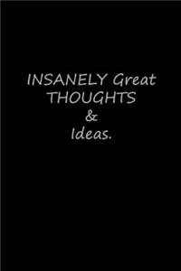 Insanely Great Thoughts & Ideas.