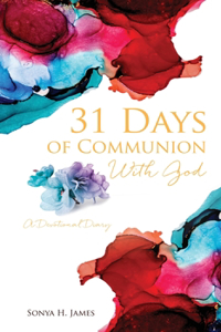 31 Days of Communion With God