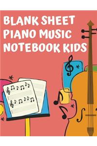 Blank Sheet Piano Music Notebook Kids