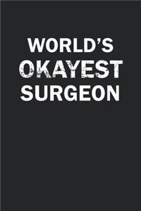 World's Okayest Surgeon