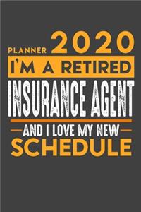 Weekly Planner 2020 - 2021 for retired INSURANCE AGENT