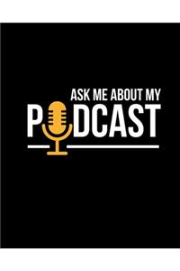 Ask Me About My Podcast