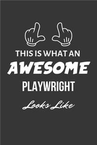This Is What An Awesome Playwright Looks Like Notebook