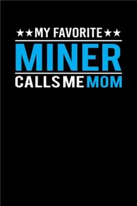 My Favorite Miner Calls Me Mom