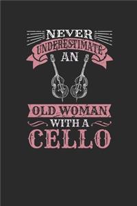 Never Underestimate An Old Woman With A Cello